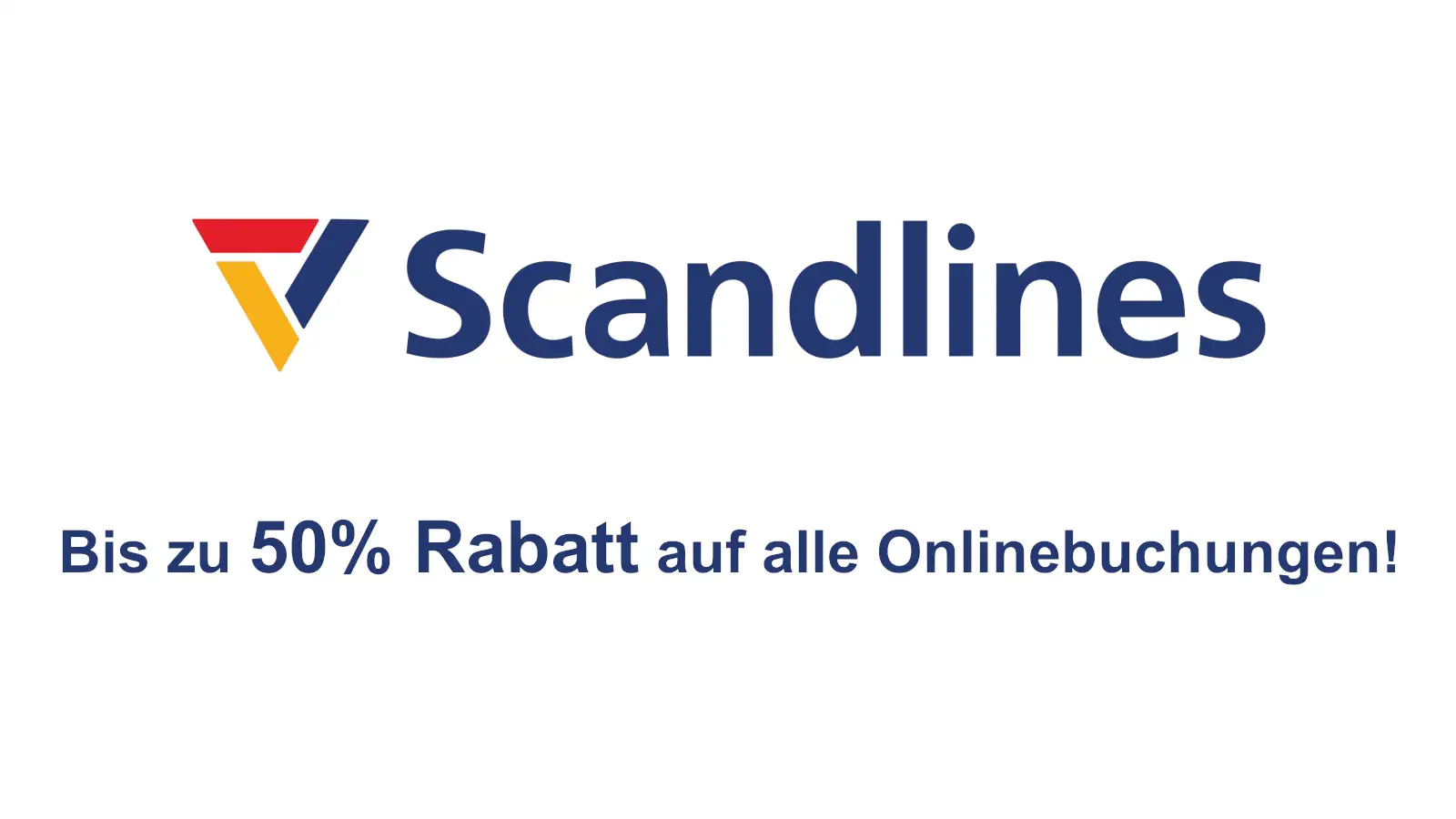 Scandlines Otrzymasz do 50% zniżki na wszystkie rezerwacje online.